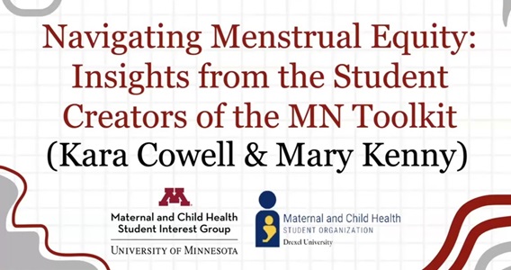 Title slide for the webinar Navigating Menstrual Equity: Insights from the Student Creators of the Minnesota Toolkit